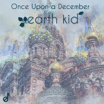 Once Upon a December by Earth Kid