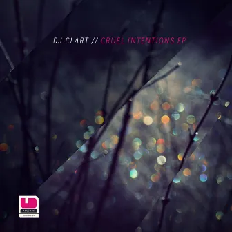 Cruel Intentions EP by DJ Clart