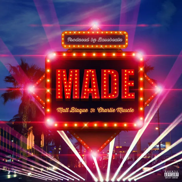 Made (feat. Charlie Muscle)