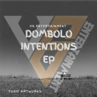 Dombolo Intentions by VG Entertainment