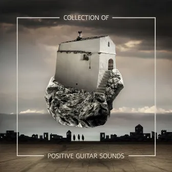 Collection of Positive Guitar Sounds - Start the Day with Great Instrumental Jazz, Energy Shot, Feel Better by Positive Music Universe