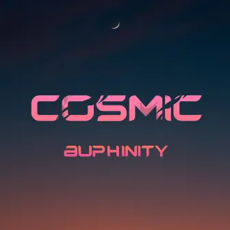 Cosmic by Auphinity