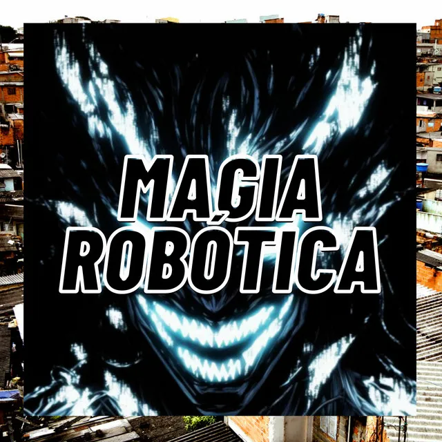 Magia Robótica