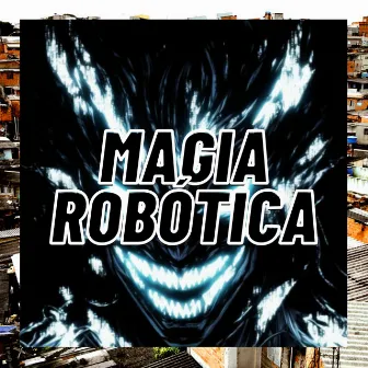 Magia Robótica by DJ FV