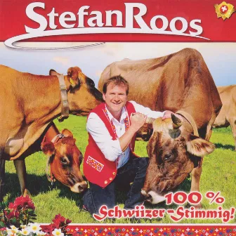 100% Schwiizer-Stimmig by Stefan Roos