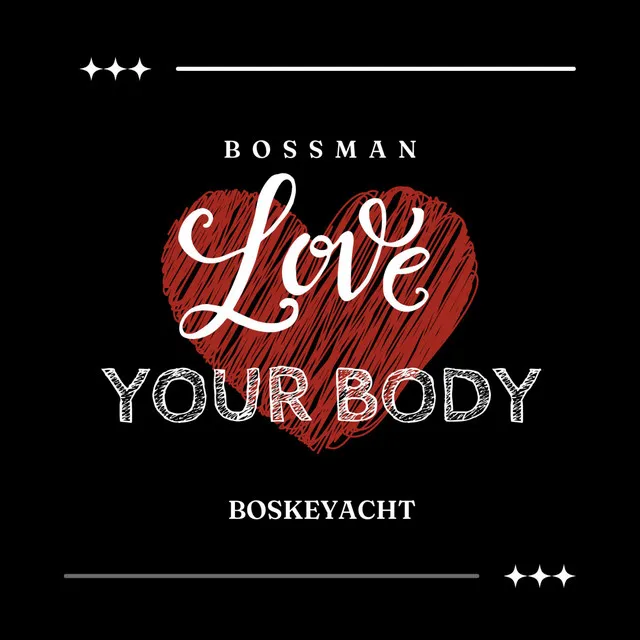 LOVE YOUR BODY