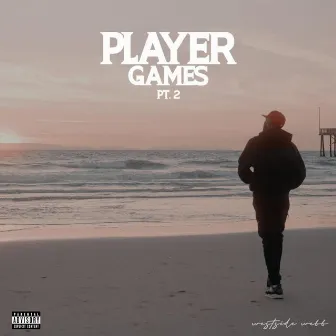 Player Games, Pt. 2 (Radio Edit) by Westside Webb