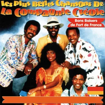 Les plus belles chansons de La Compagnie Créole by La Compagnie Créole