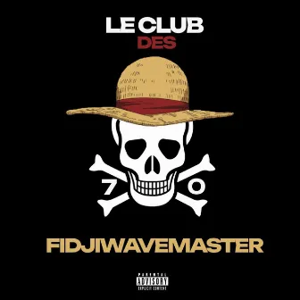 LE CLUB DES 70 by Fidji WAVEMASTER