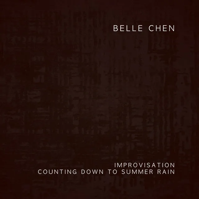 Improvisation: Counting Down to Summer Rain