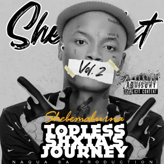 Topless Shxta's Journey, Vol. 2 by Shebeshxt