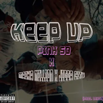 Keep Up by Pink50