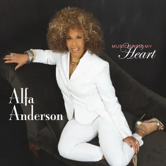 Music from My Heart by Alfa Anderson