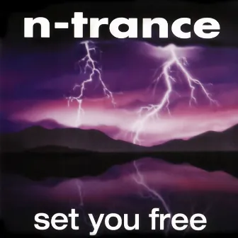 Set You Free (1994 Edit) by N-Trance