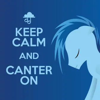 Keep Calm and Canter On by replacer