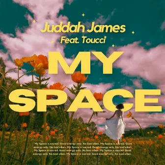 My Space by Juddah James