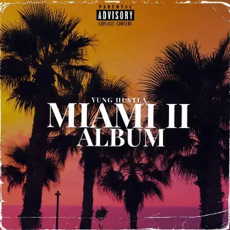 Miami 2 by Yung Hustla