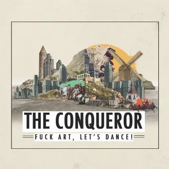 The Conqueror by FUCK ART, LET'S DANCE!