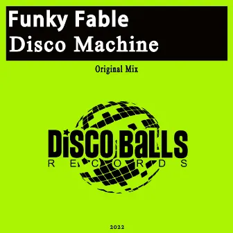 Disco Machine by Funky Fable