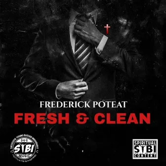 Fresh and Clean by Frederick Poteat