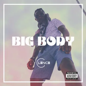 Big Body by Lence George