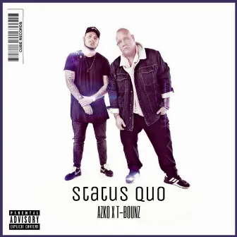 Status Quo by T-Bounz