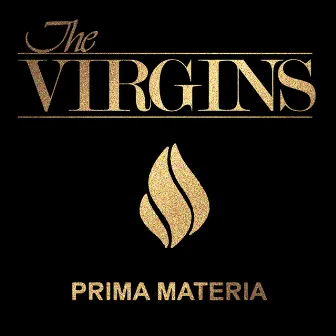 Prima Materia by The Virgins