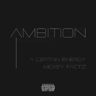 Ambition by A Certain Energy