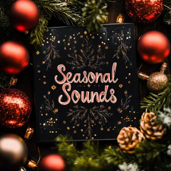 Seasonal Sounds by Traditional Instrumental Christmas Songs Playlist