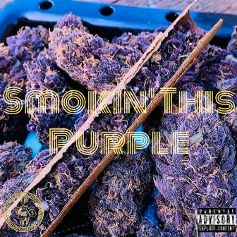 Smokin' This Purple by OGT Productions