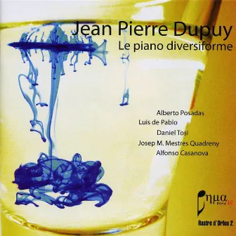 Le piano diversiforme by Jean Pierre Dupuy