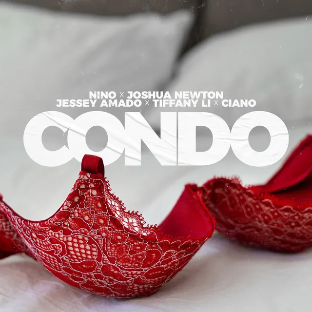 Condo (feat. Joshua Newton, Jessey Amado, Tiffany Li & Ciano)