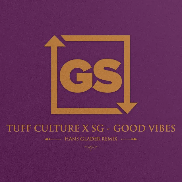 Good Vibes (Hans Glader Remix)