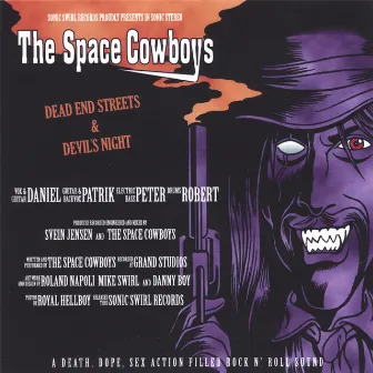 Dead End Streets & Devil's Night by The Space Cowboys