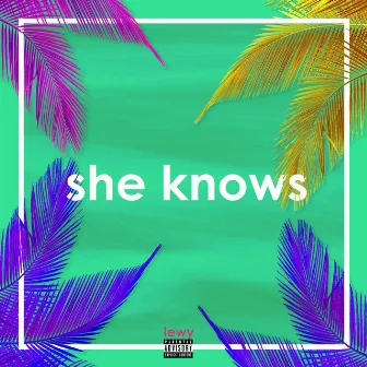 She Knows by Lewy