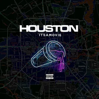 Houston by ItsAMovie