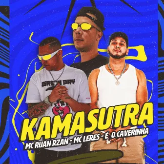 Kamasutra by MC RUAN RZAN