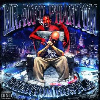 Phantom Hustla by Mr. 40Fo Phantom