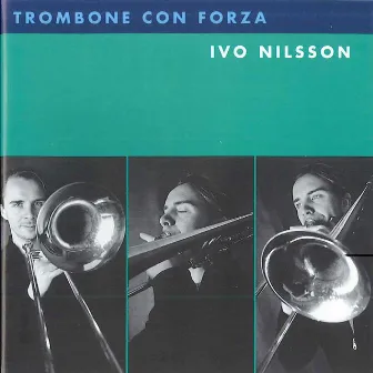 Trombone con forza by Ivo Nilsson