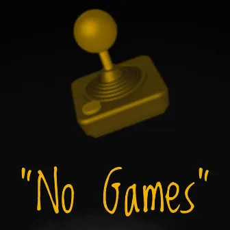 No Games by S.I.L.A.S Black