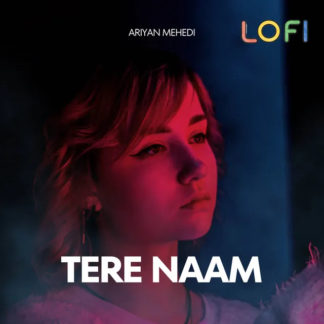 Tere Naam - Lofi