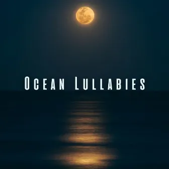 Ocean Lullabies: Soothing Binaural Waves for Baby's Sleep by OCEAN BABY SLEEP WAVES