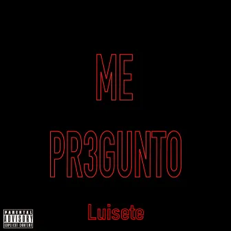 ME PR3GUNTO by Luisete