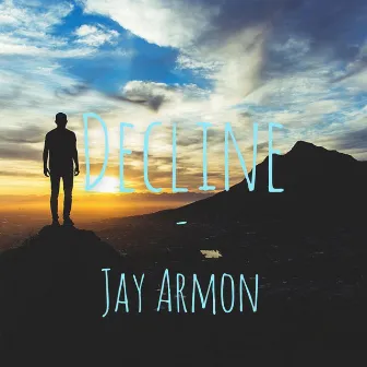 Decline by Jay Armon