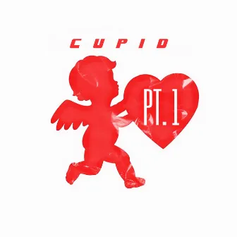 Cupid, Pt. 1 by DJ Smallz 732