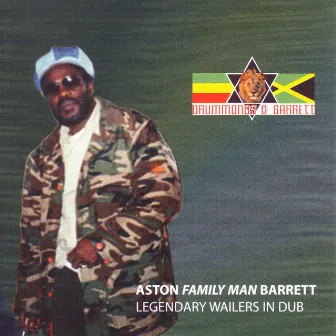 Legendary Wailers In Dub by Aston 'Family Man' Barrett