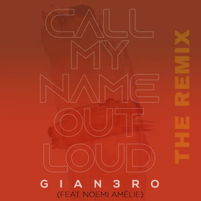 Call My Name out Loud - Remix