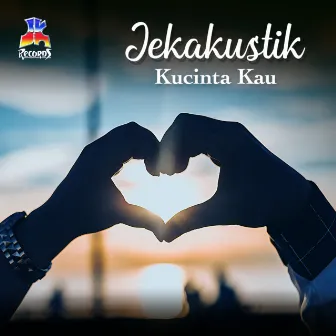 Jekakustik : Kucinta Kau by Paul Pondaag