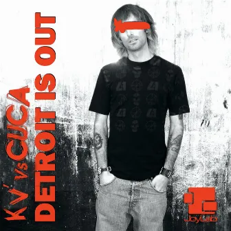 Detroit Is Out by Cuca