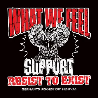 Resist to Exist by What We Feel